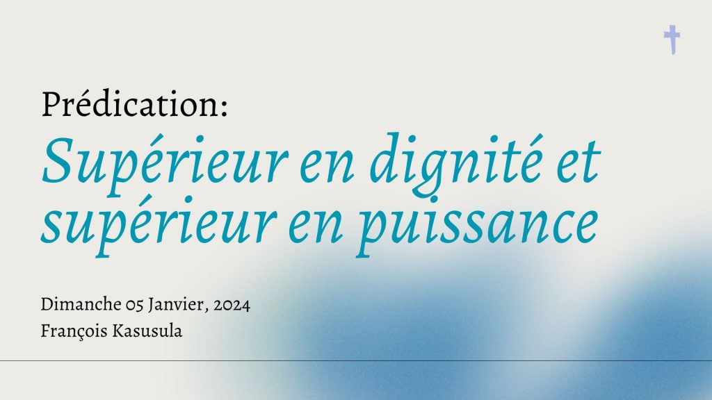 Supérieur en dignité et supérieur en puissance
