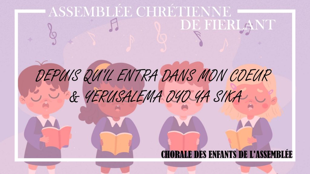 Depuis qu&rsquo;Il entra dans mon coeur & Yerusalema oyo ya sika