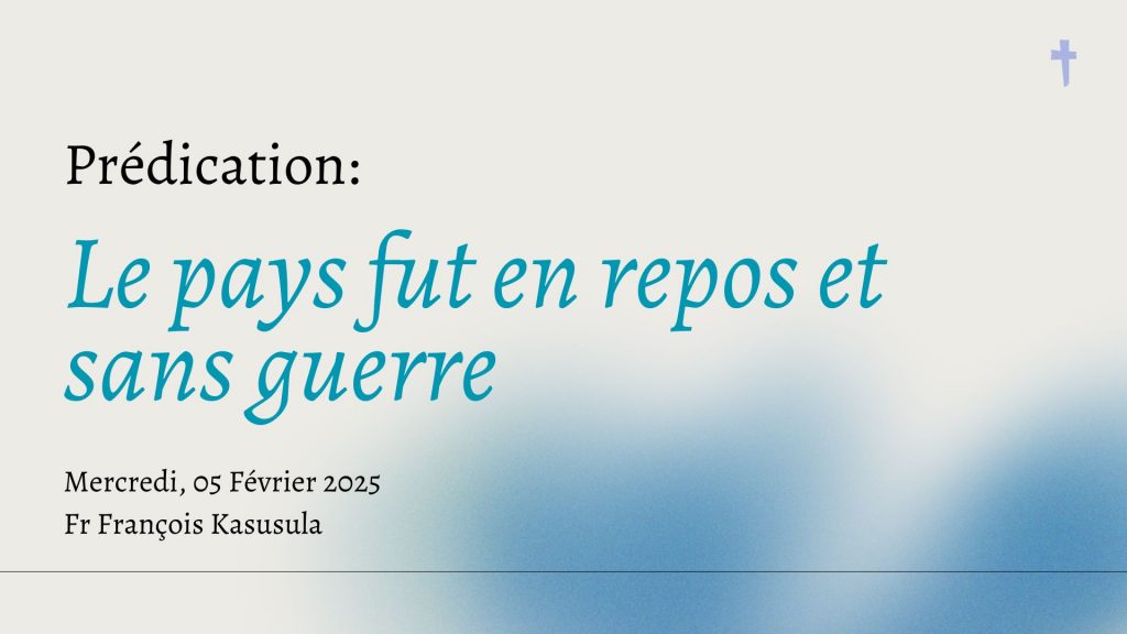 Le pays fut en repos et sans guerre