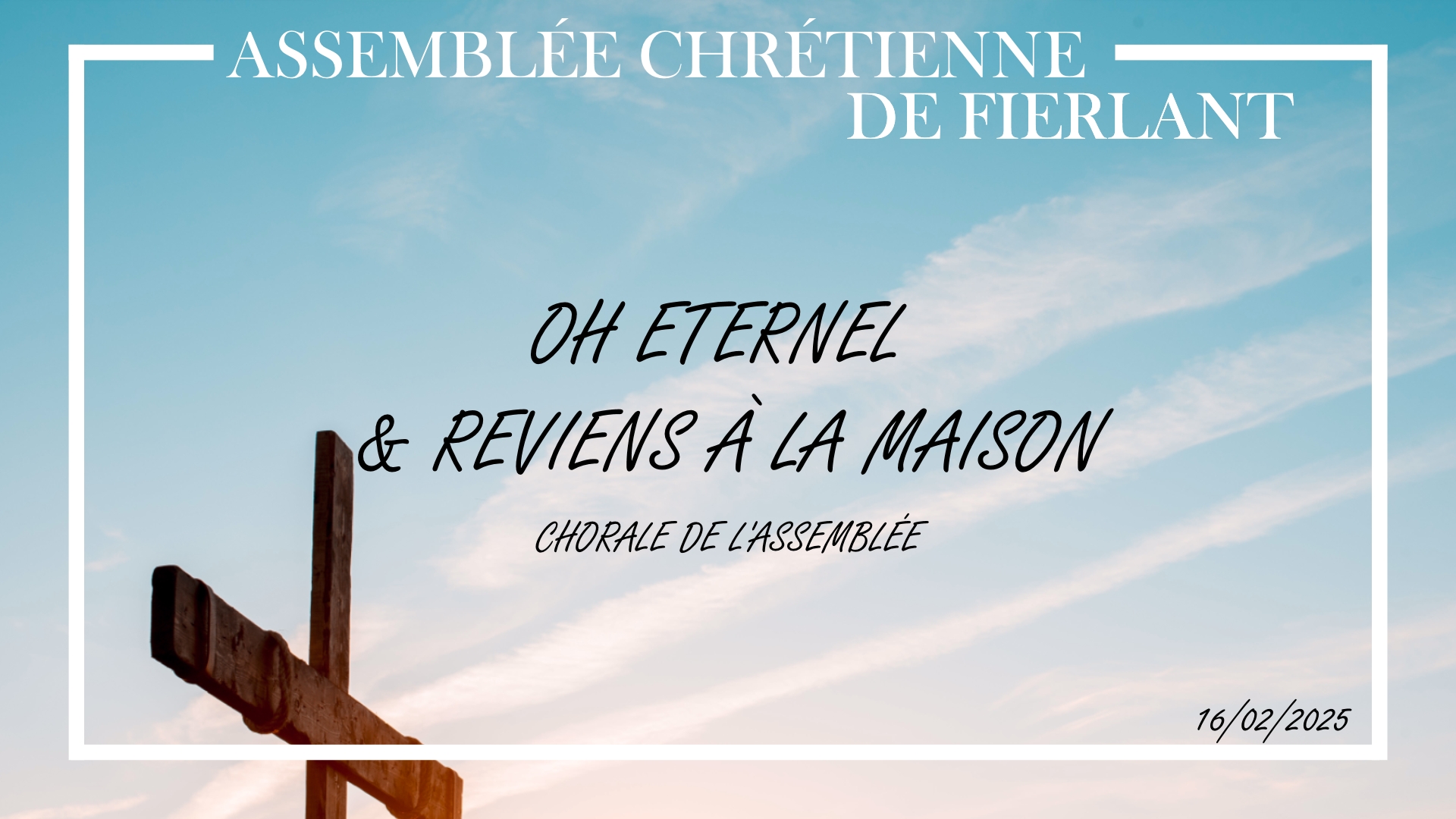 Oh Eternel & Reviens à la maison