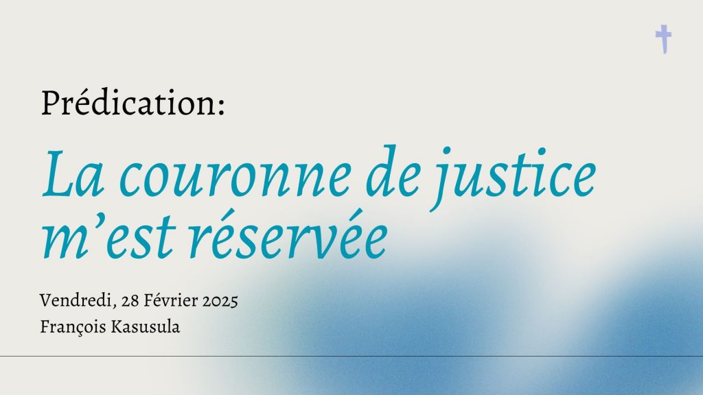 La couronne de justice m’est réservée
