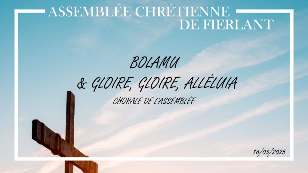 Bolamu & Gloire, gloire, Alléluia