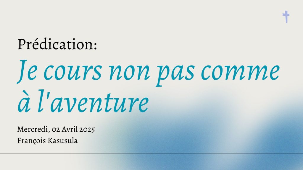 Je cours non pas comme à l&rsquo;aventure