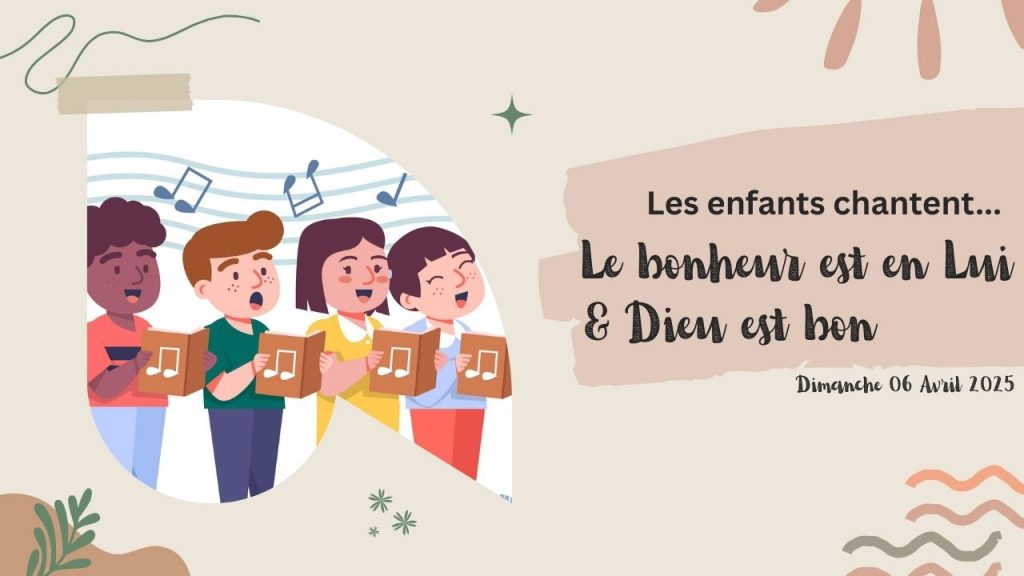 Le bonheur est en Lui & Dieu est bon