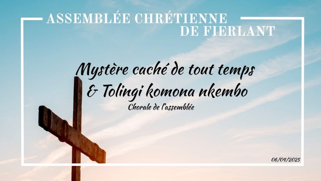 Mystère caché de tout temps & Tolingi komona nkembo