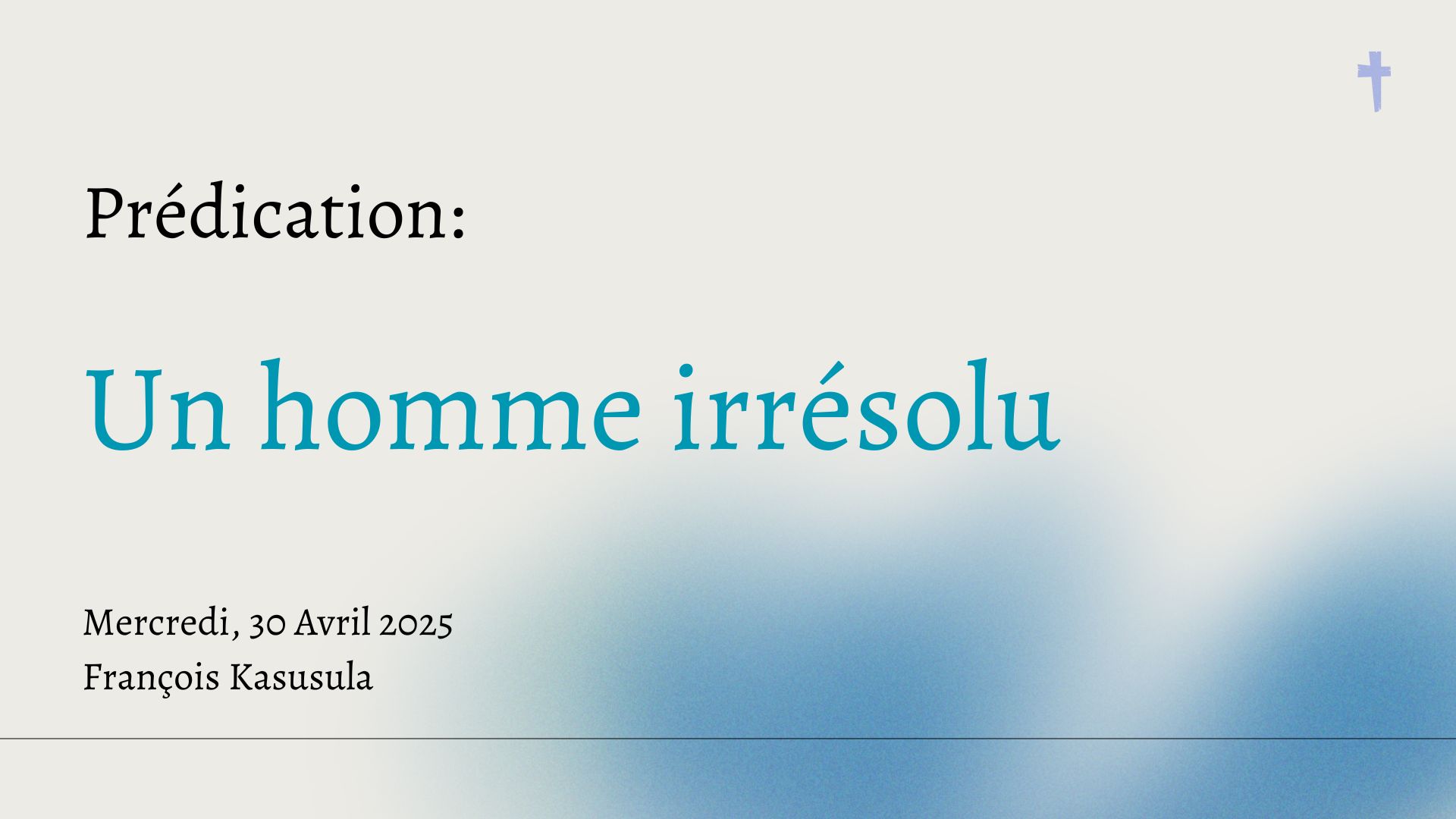 Un homme irrésolu