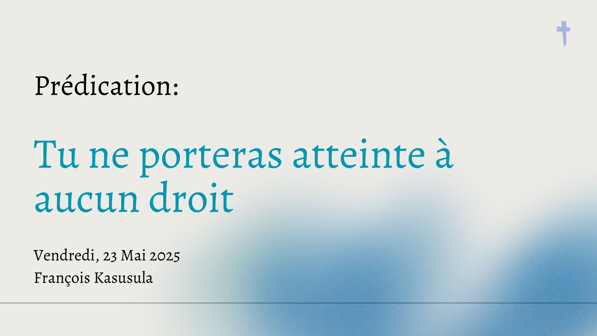 Tu ne porteras atteinte à aucun droit