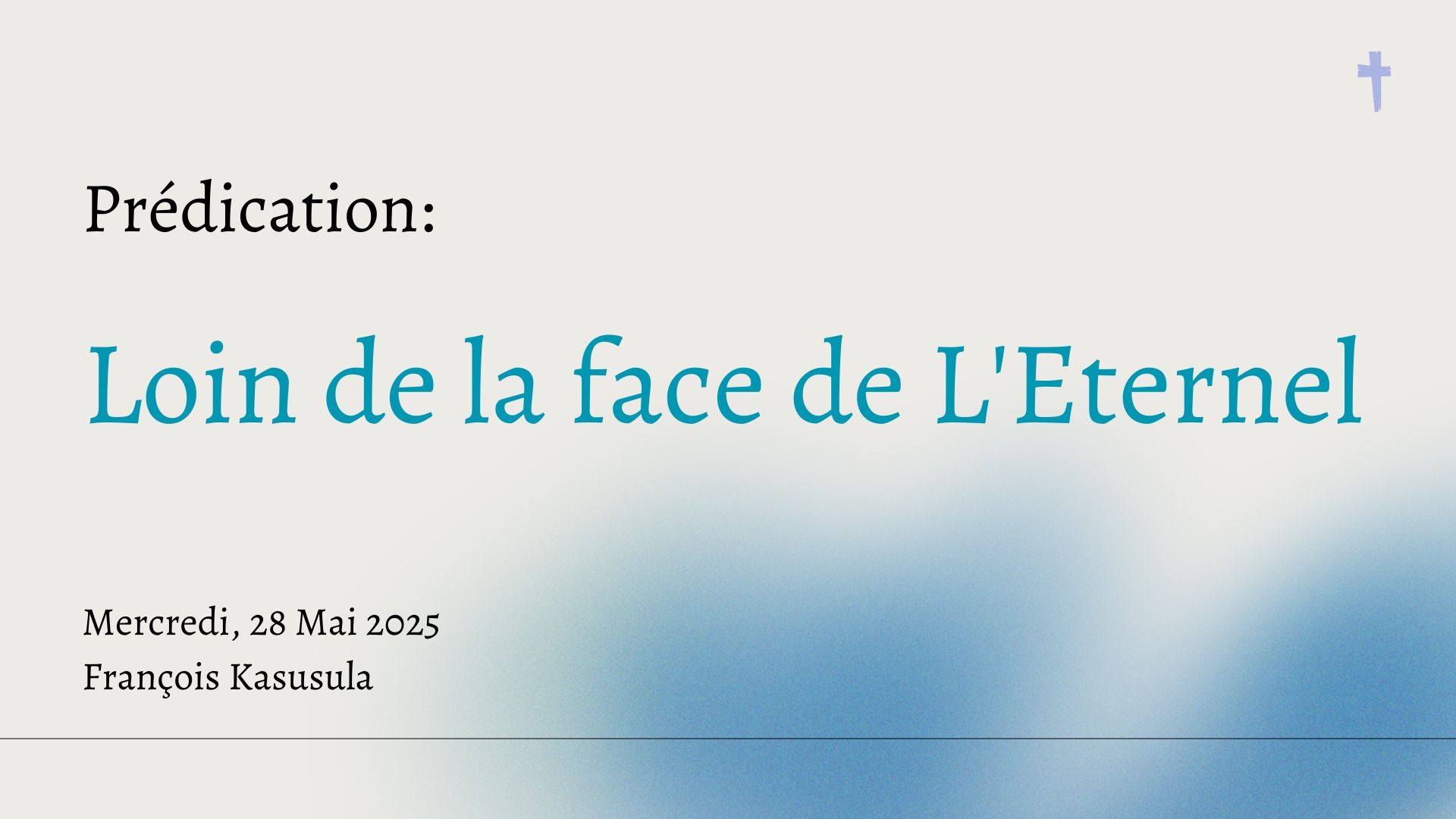 Loin de la face de L'Eternel