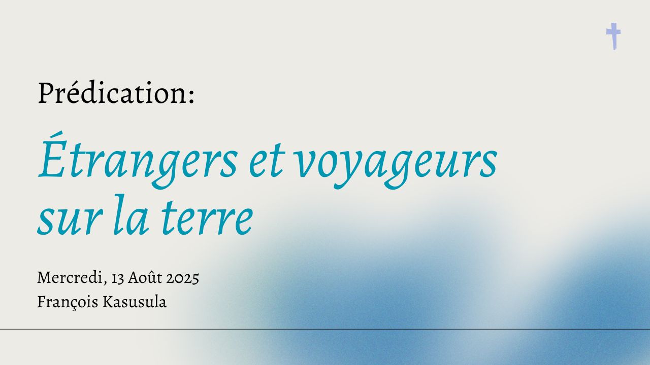 Étrangers et voyageurs sur la terre