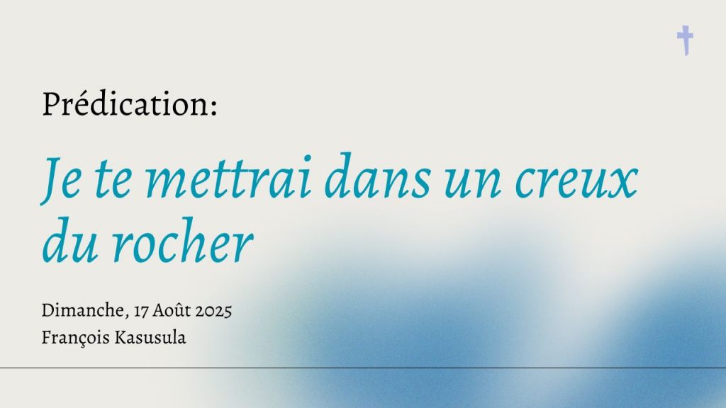 Je te mettrai dans un creux du rocher