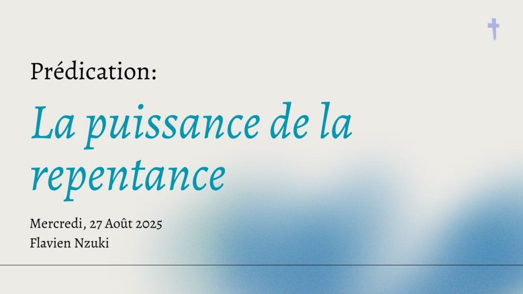 La puissance de la repentance