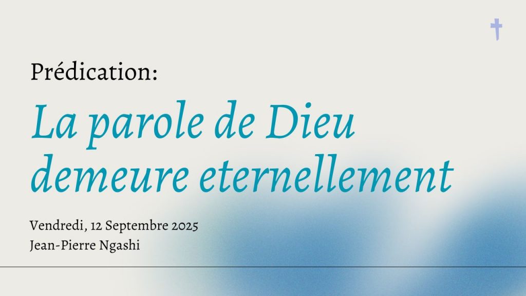 La parole de Dieu demeure eternellement