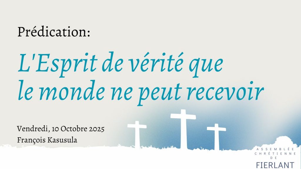 L&rsquo;Esprit de vérité que le monde ne peut recevoir