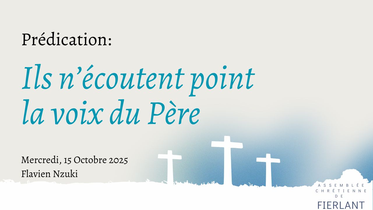 Ils n’écoutent point la voix du Père