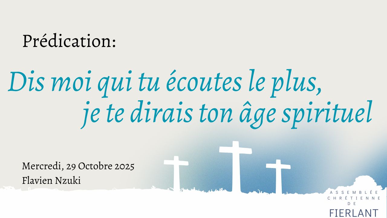 Dis moi qui tu écoutes le plus, je te dirais ton âge spirituel