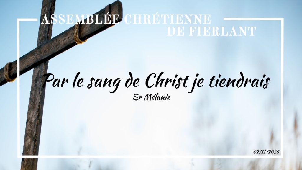 Par le sang de Christ je tiendrais
