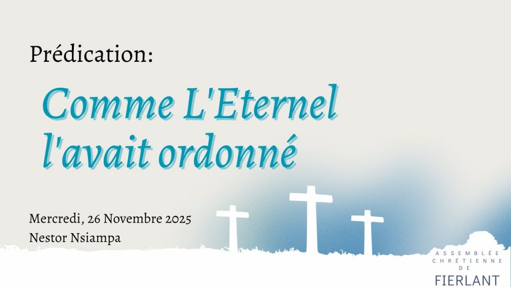 Comme L&rsquo;Eternel l&rsquo;avait ordonné