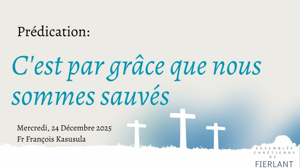 C&rsquo;est par grâce que nous sommes sauvés