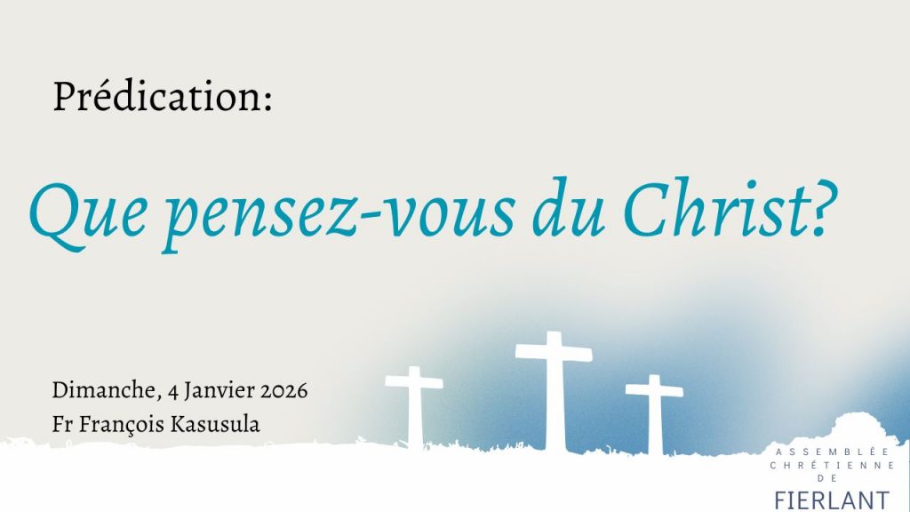 Que pensez-vous du Christ?