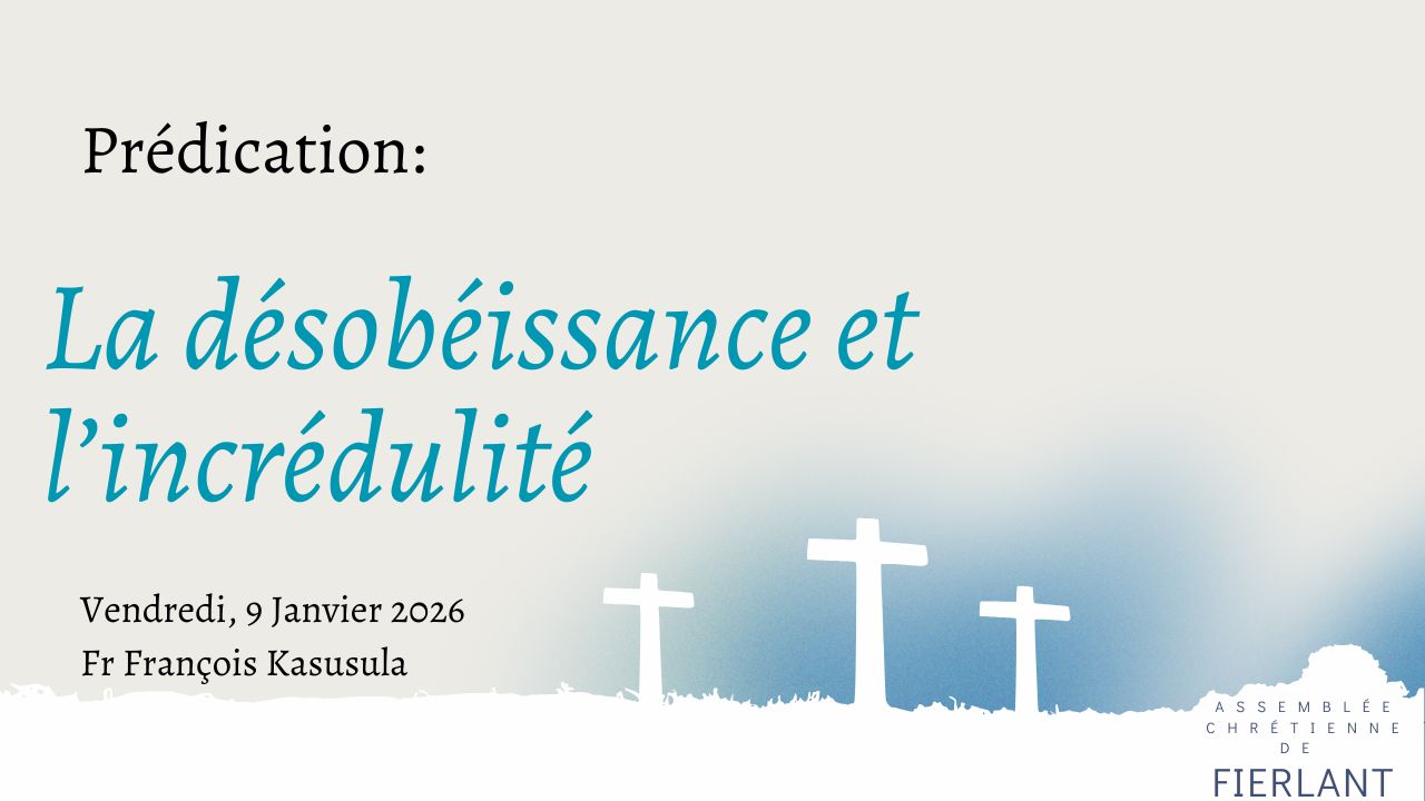 La désobéissance et l’incrédulité