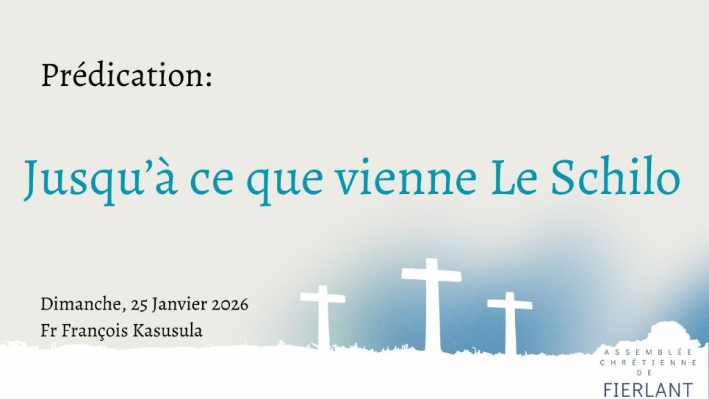 Jusqu’à ce que vienne Le Schilo