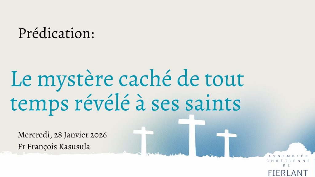 Le mystère caché de tout temps révélé à ses saints