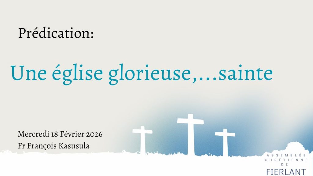 Une église glorieuse,…sainte