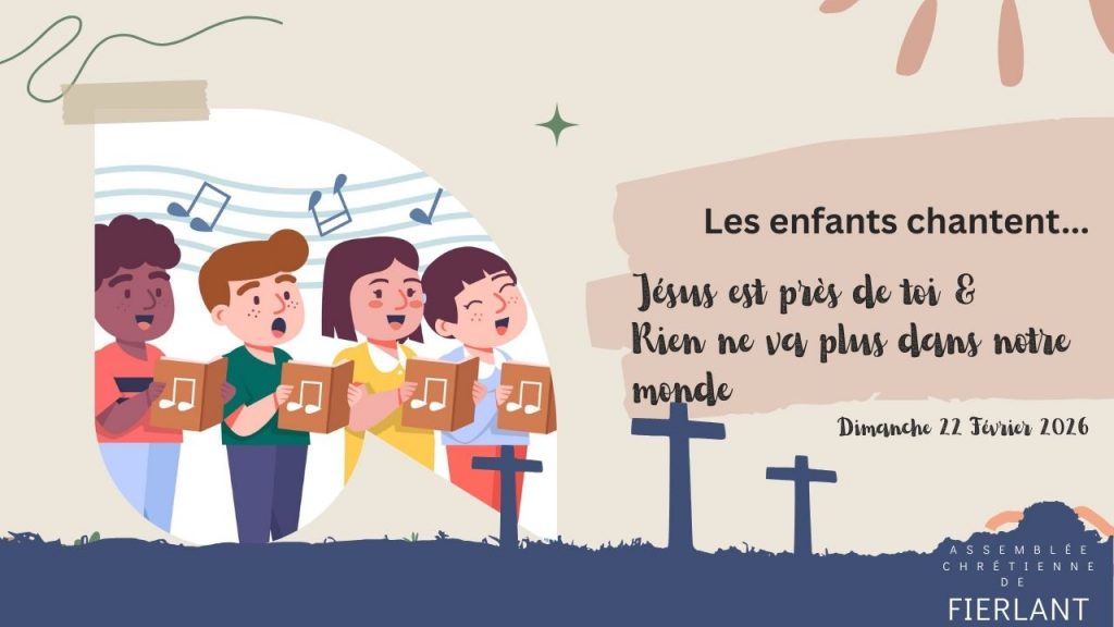 Jésus est près de toi & Rien ne va plus dans notre monde