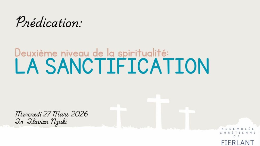 Deuxième niveau de la spiritualité : la sanctification