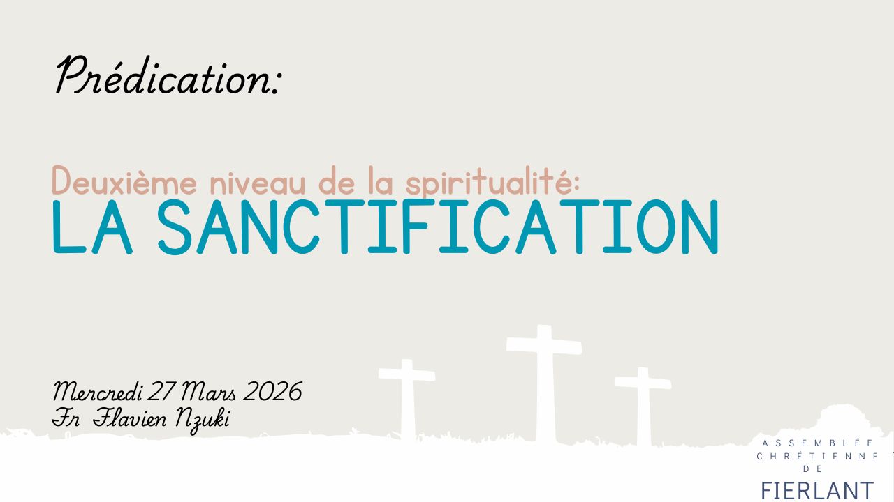 Deuxième niveau de la spiritualité : la sanctification