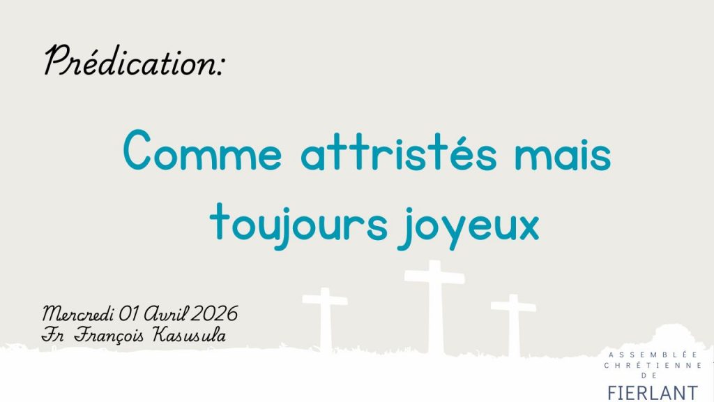 Comme attristés mais toujours joyeux