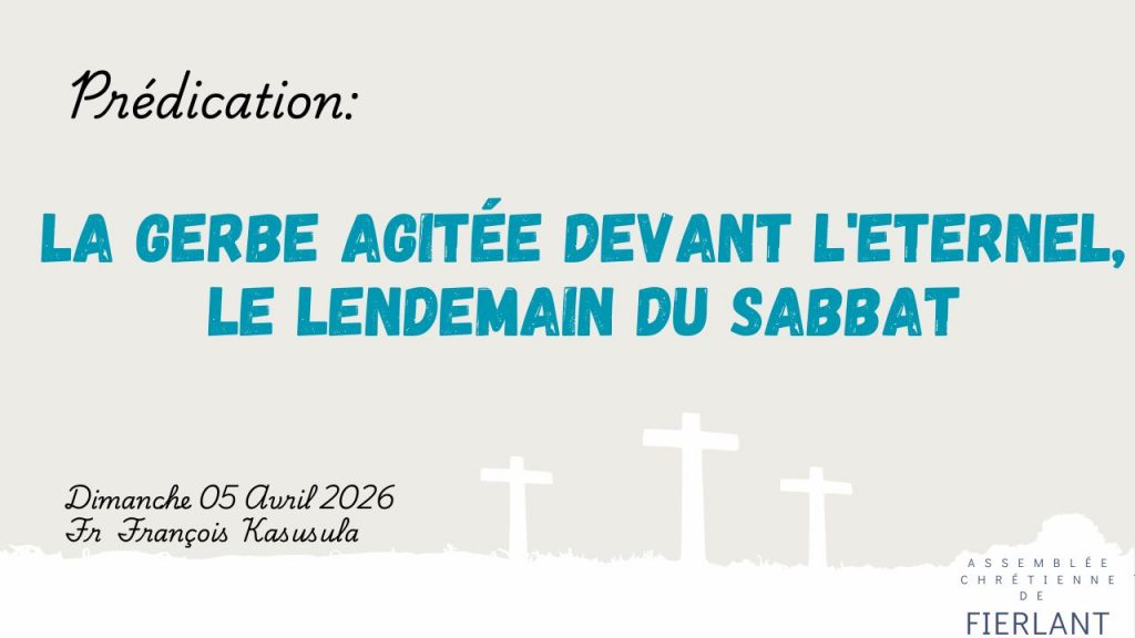 La gerbe agitée devant l&rsquo;Eternel, le lendemain du sabbat
