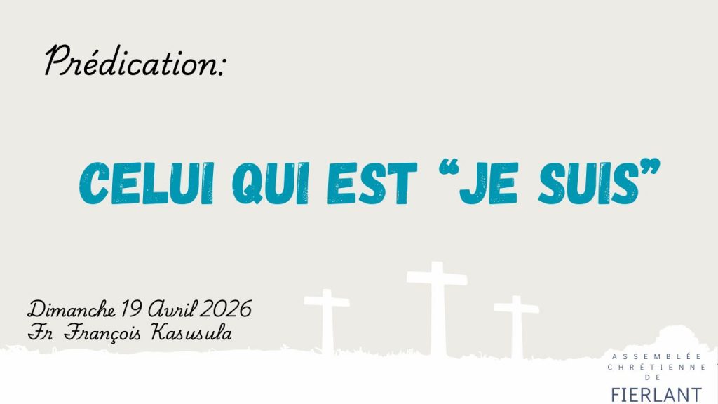 Celui qui est “Je Suis”