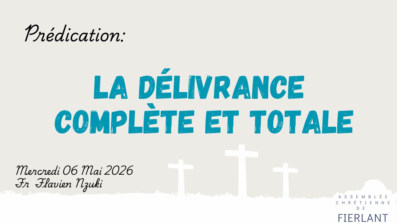 La délivrance complète et totale
