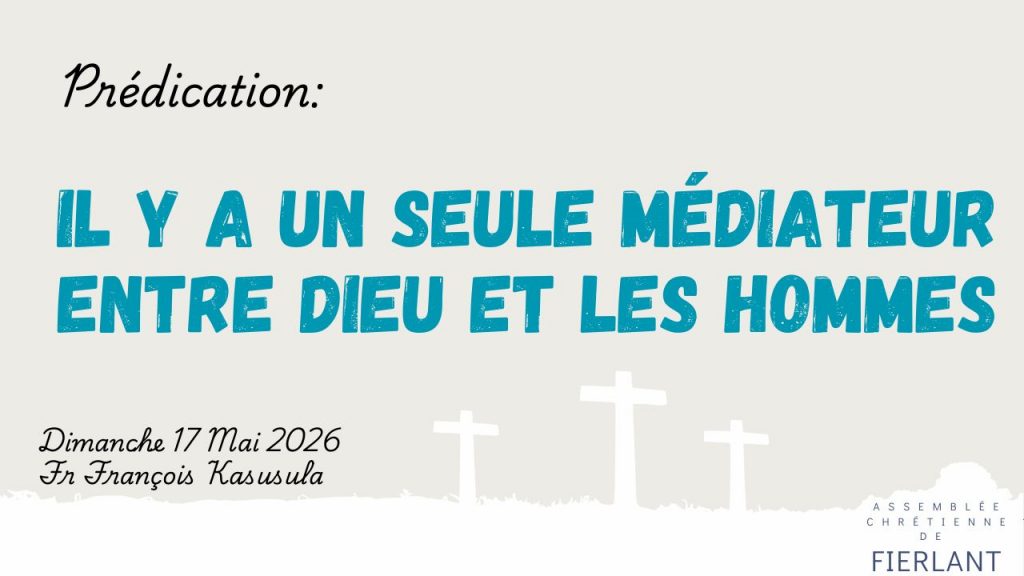 Il y a un seule médiateur entre Dieu et les hommes