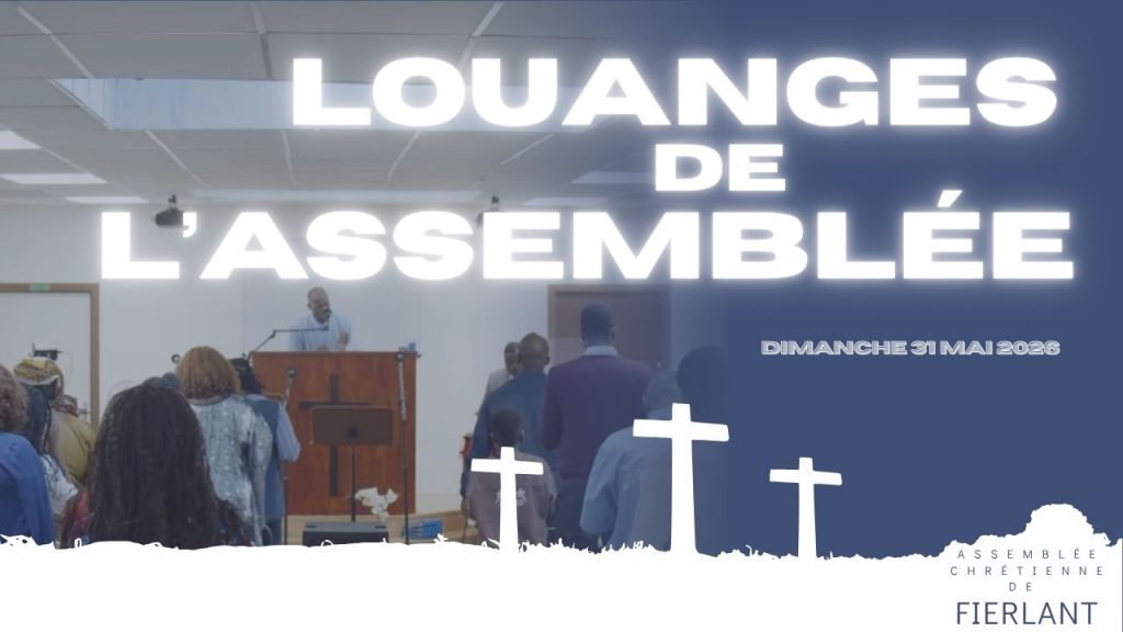 Louanges de l&rsquo;Assemblée