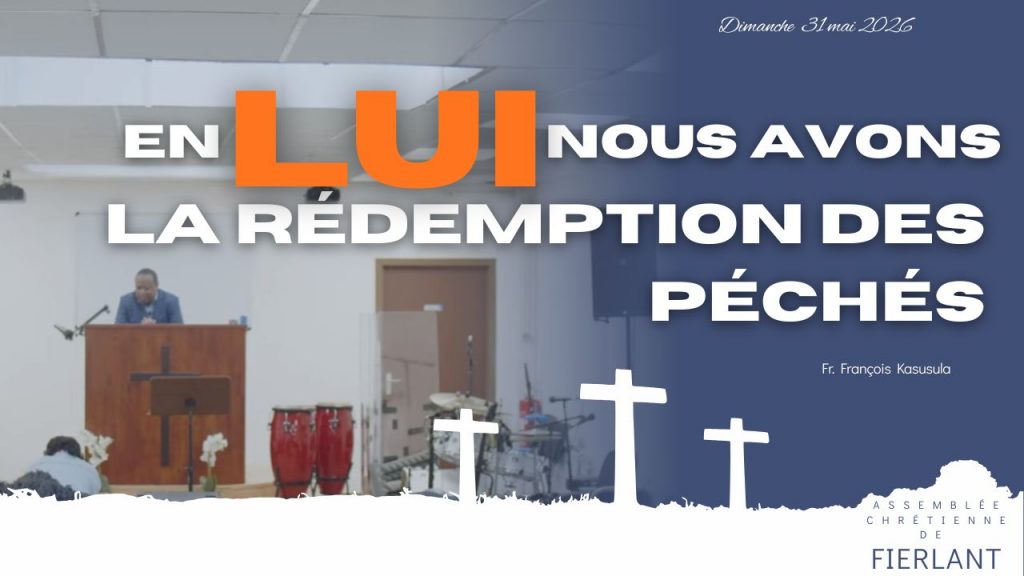 En Lui nous avons la rédemption des péchés
